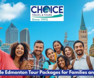 Affordable Edmonton tour packages for families and groups